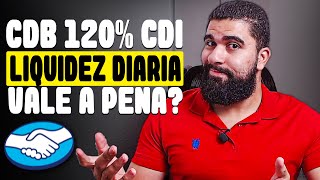 CDB 120 CDI COM LIQUIDEZ DIÁRIA DO MERCADO PAGO VALE A PENA QUANTO RENDE QUAIS OS DETALHES [upl. by Eirena]