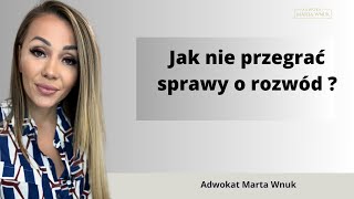 Rozwód z wyłącznej winy  jakich błędów nie popełniać [upl. by Ahsiel]