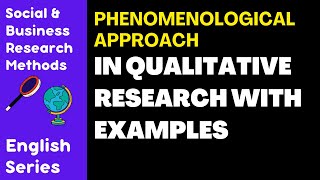 Phenomenological Approach in Qualitative Research Examples amp Applications Explained  English [upl. by Pearline]