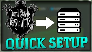 DEDICATED SERVER QUICK SETUP Windows  Dont Starve Together [upl. by Queridas]