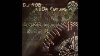 DJ Rob vs Da Future – Lets Go 1999 [upl. by Arhas]