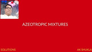 SOLUTIONS  AZEOTROPIC MIXTURES JEENEETBOARDS [upl. by Salas]