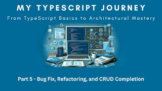 বাংলায় My TypeScript Journey 01CRUD Part 5  Bug Fix Refactoring and CRUD Completion [upl. by Sidwel]