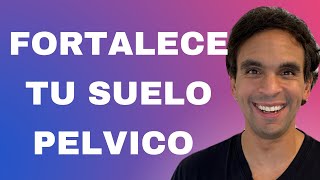 FORTALECE TU SUELO PELVICO [upl. by Intisar187]