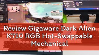 Review Gigaware Dark Alien K710 RGB HotSwappable Mechanical Gaming Keyboard Detachable Type Cable [upl. by Nnylatsyrc799]