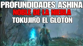 🧭GUÍA PROFUNDIDADES ASHINA TOKUJIRO y NOBLE de la NIEBLA Sekiro shadows die twice [upl. by Ott]