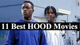 11 Best HOOD Movies Of All Time California Edition [upl. by Axia847]