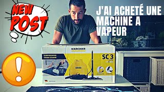 Jai acheté la machine a vapeur Karcher SC3 Tuto Mise en Route [upl. by Beberg]