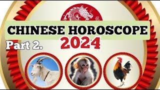 2024 chinese horoscope Sheep 2024 monkey 2024 and rooster 2024 with finance forecast Part 2 [upl. by Ertsevlis78]