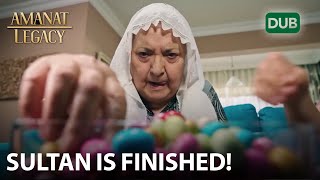 Sultan is finished  Amanat Legacy  Episode 102  Urdu Dubbed [upl. by Neiman]