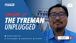 Episode 7  The Tyreman Unplugged  The Tyreman [upl. by Ahsikel]