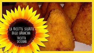 la ricetta segreta degli ARANCINI ricetta siciliana [upl. by Erlinna]