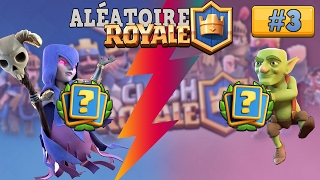 Aléatoire Royale 3 INVITÉ SURPRISE   Clash Royale [upl. by Siramaj486]