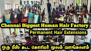 Chennai Biggest Human Natural Hair Factory👌👌Permanant Hair Extension In Chennai 1pcs Courier Online [upl. by Levon]