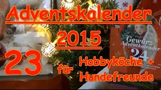 Adventskalender 23 Türchen Hund Gewürze Kochen Sonnentor Zauber der Gewürze [upl. by Anyahc333]