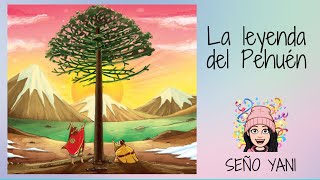 🌳Leyenda del Pehuén 🌱 [upl. by Anelej]