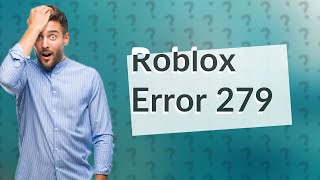 Is Roblox error code 279 a ban [upl. by Hamo535]