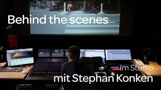 Behind the Scenes – Teil 1 Im Studio mit Stephan Konken [upl. by Adao]