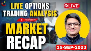 Stock Market Recap  15Sep2023  Live Trading Nifty Banknifty  Option Trading Live Analysis live [upl. by Cyrill]