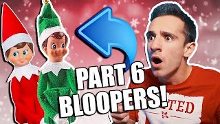 Elf on the Shelf is Real 6 BLOOPERS [upl. by Aileek347]