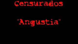 Censurados quotAngustiaquot [upl. by Anirtek]