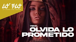 Yemil  Olvida lo Prometido Audio [upl. by Larry]