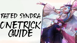 How to OneTrick Fated Syndra to Climb Ranked  TFT Set 11 149 Comp Guide [upl. by Assiral]