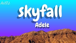 ADELE Skyfall  LYRICS HILLS [upl. by Asin]