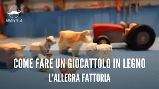 Come fare un GIOCATTOLO DI LEGNO  TRATTORE e ANIMALI della FATTORIA  progetto FACILE [upl. by Iak]