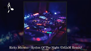 Ricky Marano  Rythm Of The Night DJ2xM Remix [upl. by Rozelle]