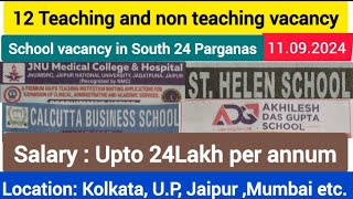 11 September 12 Teaching Nonteaching Vacancy Kolkata UP JaipurMumbai [upl. by Nide]