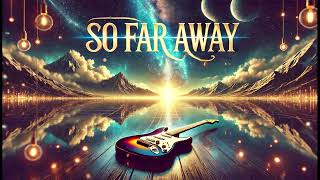 SO FAR AWAY  Staind Rendition [upl. by Fiel]