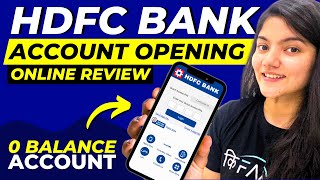 HDFC Bank Account Opening Online  Detailed Review  HDFC Zero Balance Account Opening Online [upl. by Nnauol915]