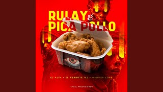 Rulay amp Pica Pollo [upl. by Bow]