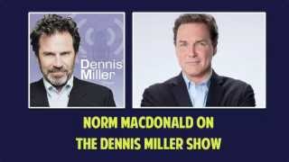 Norm MacDonald on The Dennis Miller Show [upl. by Ellard]