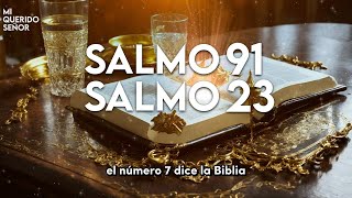 Salmo 91 y Salmo 23 Las dos oraciones más poderosas de la biblia [upl. by Durkin]