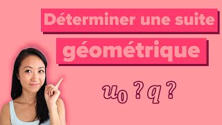 Déterminer une suite géométrique  trouver la raison et le premier terme [upl. by Tabor]