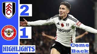 Fulham VS Brentford 21 All Goals And Extended Highlights amp premier league 202425 [upl. by Steele]