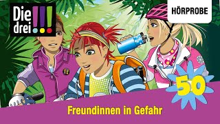 Die drei   Folge 50 Freundinnen in Gefahr Jubiläumsfolge  Hörprobe zum Hörspiel [upl. by Safier907]