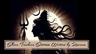 Shiva Tandava Stotram written by Ravana  Lyrical Video  Mp3 [upl. by Peonir]