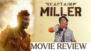 Captain Miller Review by Vj Abishek  Dhanush Shiva Rajkumar  GV Prakash  Arun Matheswaran [upl. by Lundt695]