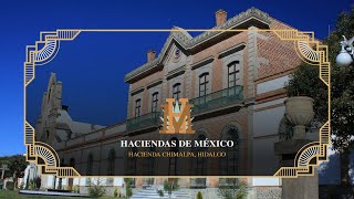 Haciendas de México  Hacienda Chimalpa Hidalgo [upl. by Nared]