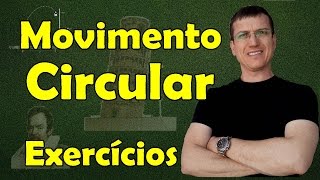 Movimento Circular Uniforme MCU  EXERCÃCIO RESOLVIDO  Aula 16  Prof Marcelo Boaro [upl. by Nedi]