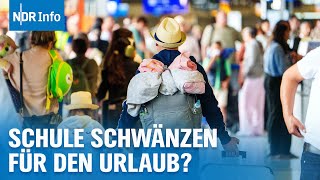 Bis zu 2500 Euro Strafe Schule schwänzen für günstigere Flüge lohnt nicht  NDR Info [upl. by Sager]