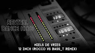 Niels de Vries  12 Inch Rocco Vs BassT Remix HQ [upl. by Atisusej]