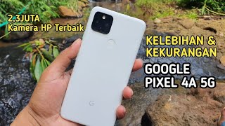 Review Google Pixel 4A 5G di 2024 • Emang The best kameranya🥇 [upl. by Daisie449]