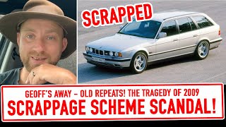 The 2009 Scrappage Scheme was an AUTOMOTIVE SCANDAL [upl. by Horowitz989]