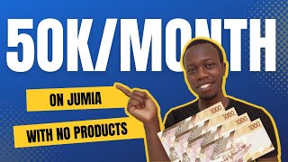 50KMonth Start Selling on Jumia Without Inventory  Jumia Dropshipping [upl. by Nnasus86]