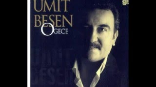 umit besen vazgectim senden [upl. by Yesac849]