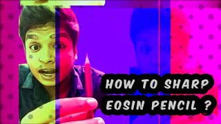 How to sharpen Eosin and Hematoxylin  Without Breaking it [upl. by Subocaj]